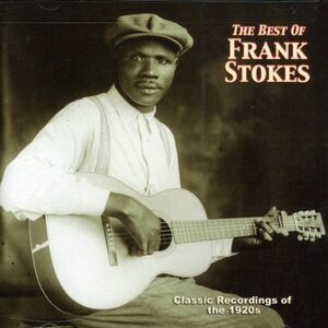 Frank Stokes - The Best Of  CD